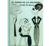 Pachín de Melás "Al sonar de la Salguera"