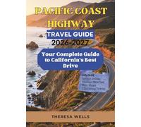 Pacific Coast Highway Travel Guide 2026-2027: Your Complete Guide to California's Best Drive