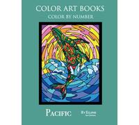Pacific - Color By Number Book : Superior paper edition