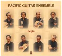 Pacific Guitar Ensemble - Begin