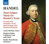Pacific Musicworks/Stubbs - George Frideric Handel: Total Eclipse: Music for Handel's Tenor