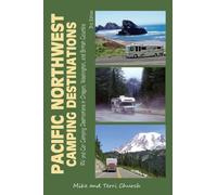 Pacific Northwest Camping Destinations: RV and Car Camping Destinations in Oregon, Washington, and British Columbia