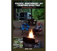 PACIFIC NORTHWEST RV CAMPING ROAD TRIP REISEFÜHRER 2026