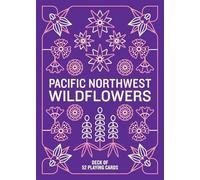 Pacific Northwest Wildflowers Deck: 52 Playing Cards