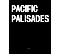 Pacific Palisades: The Coffee Table Book