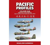 Pacific Profiles - Volume One: Japanese Army Fighters New Guinea & the Solomons 1942-1944