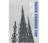 Pacific Standard Time - Los Angeles Art, 1945-1980