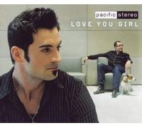 Pacific Stereo - Love you girl [Single-CD]