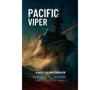 PACIFIC VIPER: A Jack Calder Thriller (Coast Guard Files)