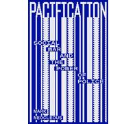 Pacification : Social War and the Power of Police
