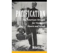 Pacification: The American Struggle for Vietnam's Hearts and Minds – Routledge