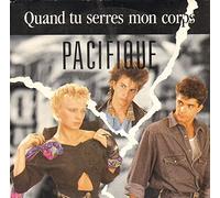 Pacifique - Quand Tu Serres Mon Corps / Un Si Grand Amour [Vinyl Single]