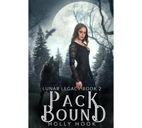 Pack Bound: The Lunar Legacy, Book Two: 2