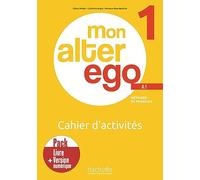Pack Cahier d'activités + version numérique Mon Alter Ego 1: Pack Cahier d'activités + version numérique - A1