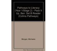 Pack It Up, Ben: Set B Reader (Pathways to Literacy (Year 1/Stage 2))