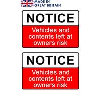 Pack of 2 rigid plastic signs 300mm x 200mm x 3mm with rounded corners - Notice Vehicles and contents left at owners risk