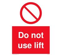 Pack of five - Do not use lift with prohibition symbol Sign - 150x200mm - A5P