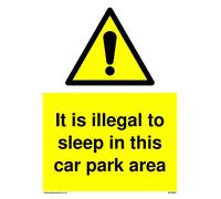 Pack of five - It is illegal to sleep in this car park area Sign - 150x200mm - A5P