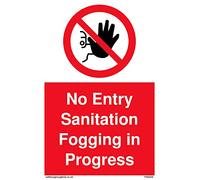 Pack of five - No Entry Sanitation fogging in progress Sign - 100x150mm - A6P