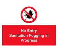 Pack of five - No Entry Sanitation fogging in progress Sign - 200x150mm - A5L