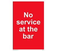 Pack of five - No service at the bar Sign - 100x150mm - A6P