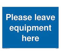 Pack of five - Please leave equipment here Sign - 200x150mm - A5L