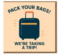 Pack Your Bags We're Taking a Trip Card - Surprise Holiday Reveal, Travel Suitcase Design for Partner, Husband, Wife, Boyfriend or Girlfriend