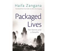 Packaged Lives: Ten Stories and a Novella (Middle East Literature in Translation)