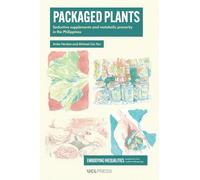 Packaged Plants: Seductive Supplements and Metabolic Precarity in the Philippines (Embodying Inequalities: Perspectives from Medical Anthropology)