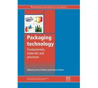 Packaging Technology: Fundamentals, Materials and Processes (Woodhead Publishing in Materials)
