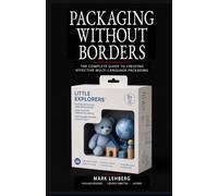 Packaging Without Borders: The Complete Guide to Creating Effective Multi-language Packaging