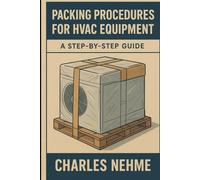 Packing Procedures for HVAC Equipment: A Step-by-Step Guide