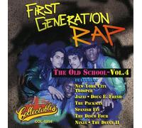 Packman^Fresh^Spanish Fly^First Generation Rap - First Generation Rap - The Old School, Volume 4