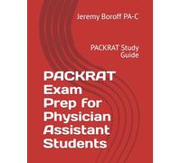 PACKRAT Exam Prep for Physician Assistant Students: PACKRAT Study Guide