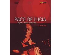 Paco de Lucia -- Light and Shade -- A Portrait [DVD]