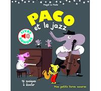 Paco et le jazz (Livre sonore) 16 musiques a ecouter: 16 musiques à écouter