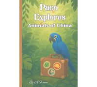 Paco Explores: Animals of China
