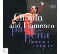 Paco Pena (guitar) & Paco Pena Flamenco Company – Chopin and Flamenco – CD – 2023 – Zyx Music