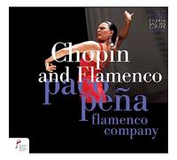 Paco Pena (guitar), Paco Pena Flamenco Company - Paco Pena - Chopin and Flamenco