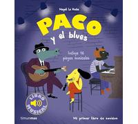 Paco y el blues. Libro musical (Libros con sonido)