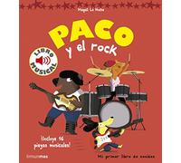 Paco y el rock. Libro musical (Libros con sonido)