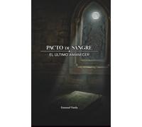 Pacto de Sangre: El Último Amanecer