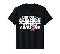 PAD Awareness Peripheral Artery Disease Can't Stop me T-Shirt