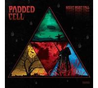 Padded Cell - Night Must Fall