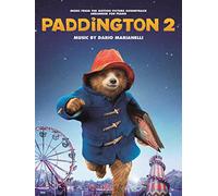Paddington 2, Piano Solo: Music from the Motion Picture Soundtrack Arranged for Piano