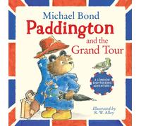 Paddington and the Grand Tour
