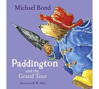 Paddington and the Grand Tour
