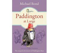 Paddington At Large by Bond, Michael (2014) Paperback
