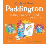 Paddington at the Rainbow's End and Other Stories