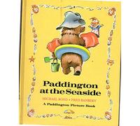 Paddington at the Seaside (Paddington Picture Book)